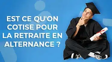 Jeune diplômé qui se posent la question : cotise-t-on pour la retraite en alternance ?