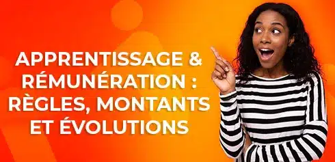 Apprentissage & rémunération : règles, montants et évolutions