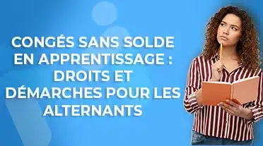 étyudiante se posant des questions sur les congés sans soldes en apprentissage